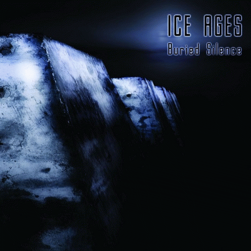 Ice Ages : Buried Silence